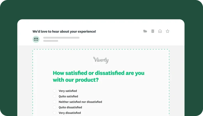 A survey creation screen with a survey question asking the respondent how satisfied or dissatisfied they are with a company’s product